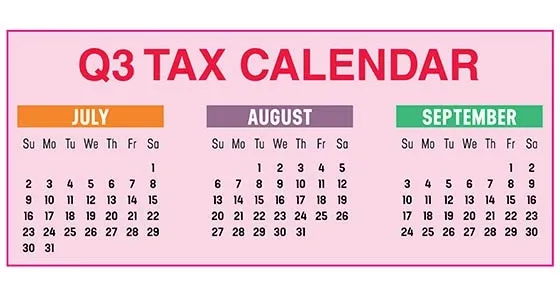 2023 Q3 tax calendar: Key deadlines to consider